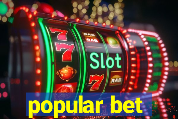 popular bet